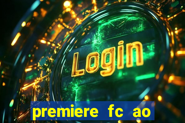 premiere fc ao vivo gratis